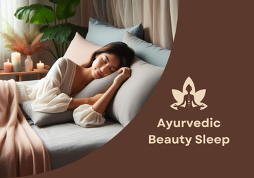 Ayurvedic Beauty Sleep: The Importance of Night Rituals in Radiant Skin
