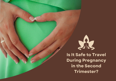 Is It Safe to Travel During Pregnancy in the Second Trimester