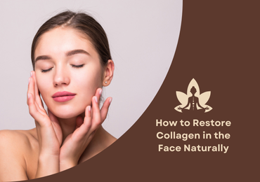 How to Restore Collagen in the Face Naturally for Youthful Skin