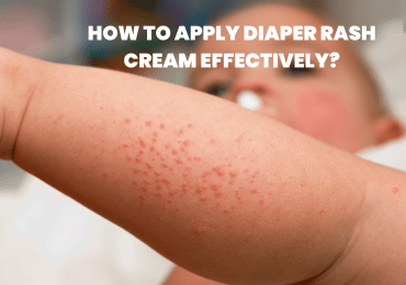 How to Apply Diaper Rash Cream Effectively?