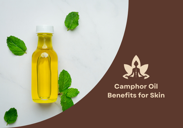 Camphor Oil for Skin: Benefits, Uses, and How to Apply Safely