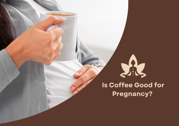 Is Coffee Good for Pregnancy