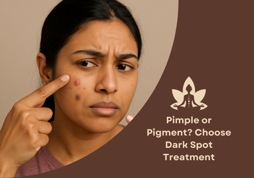 Pimple or Pigment? How to Choose the Right Dark Spot Treatment