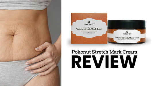 Pokonut Stretch Mark Cream Review: Does it Really Work?